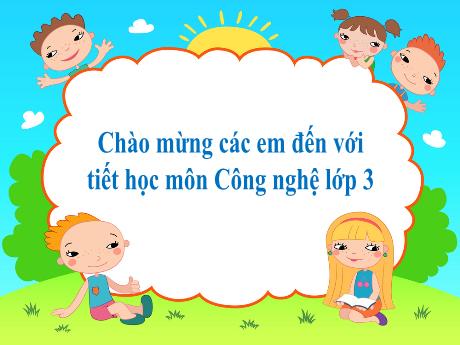 Bài giảng Công nghệ Lớp 3 (Kết nối tri thức) - Bài 5: Sử dụng máy thu hình (Tiết 4)