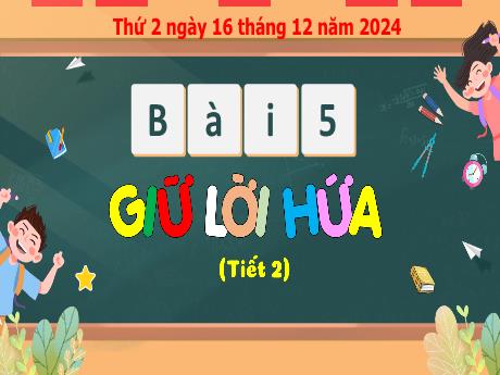 Bài giảng Đạo đức Lớp 3 (Kết nối tri thức) - Bài 5: Giữ lời hứa (Tiết 2) - Năm học 2024-2025 - Bạch Thị Hải Yến