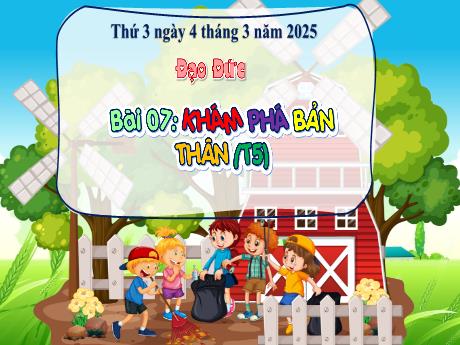 Bài giảng Đạo đức Lớp 3 (Kết nối tri thức) - Bài 8: Khám phá bản thân (Tiết 5) - Năm học 2024-2025