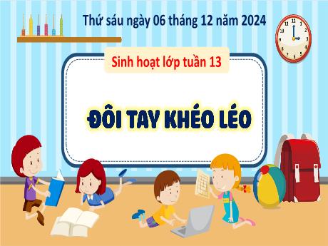 Bài giảng Hoạt động trải nghiệm Lớp 3 - Chủ đề: Đôi tay khéo léo - Năm học 2024-2025