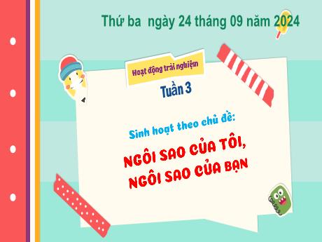 Bài giảng Hoạt động trải nghiệm Lớp 3 (Kết nối tri thức) - Tuần 3 - Năm học 2024-2025