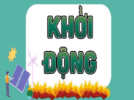 Bài giảng Khoa học Lớp 5 (Kết nối tri thức) - Bài: Sử dụng năng lượng mặt trời, năng lượng gió, năng lượng nước chảy (Tiết 2)