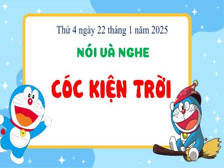 Bài giảng Tiếng Việt 3 (Nói và nghe) Sách Kết nối tri thức - Bài: Cóc kiện trời - Năm học 2024-2025