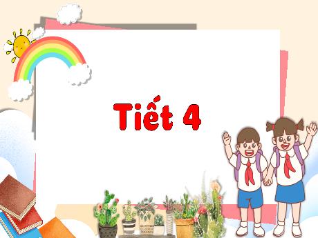 Bài giảng Tiếng Việt Lớp 3 - Bài: Ôn tập học kì I (Tiết 4) - Bạch Thị Hải Yến