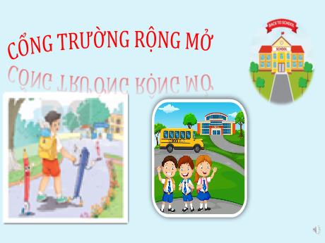 Bài giảng Tiếng Việt Lớp 3 (Kết nối tri thức) - Bài 9: Đi học vui sao - Năm học 2023-2024