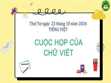 Bài giảng Tiếng Việt Lớp 3 (Kết nối tri thức) - Bài: Cuộc họp của chữ viết - Năm học 2024-2025