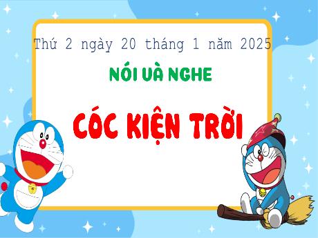 Bài giảng Tiếng Việt Lớp 3 (Nói và nghe) Sách Kết nối tri thức - Bài: Cóc kiện trời - Năm học 2024-2025 - Bạch Thị Hải Yến
