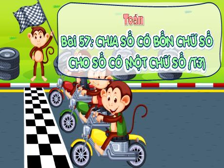 Bài giảng Toán Lớp 3 (Kết nối tri thức) - Bài 57: Chia số có 4 chữ số cho số có 1 chữ số (Tiết 3) - Bạch Thị Hải Yến